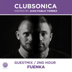 Clubsonica Radio 067 - Juan Pablo Torrez & guests Fuenka