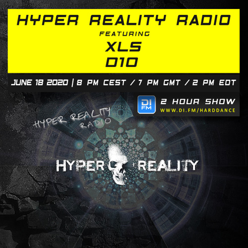 Hyper Reality Radio 133 – feat. XLS & D10