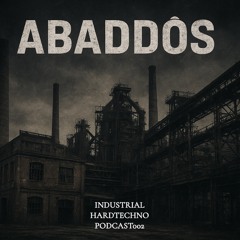 INDUSTRIAL HARDTECHNO PODCAST 002