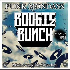 Boogie Bunch - FunkMondays - 5-22-23