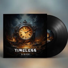 B-Bless- Timeless