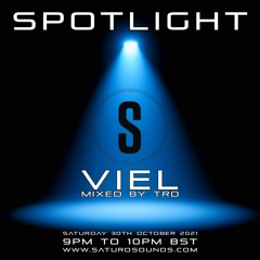 VieL Spotlight Mix                                                    Saturo Sounds Spotlight Series