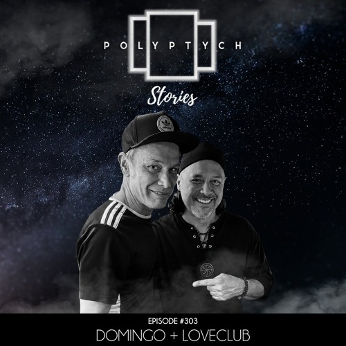 Polyptych Stories | Episode #303 - Domingo + Loveclub