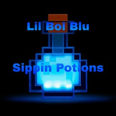 Lil Boi Blu - Sippin' Potions (Prod. Itsuki) *video in description*