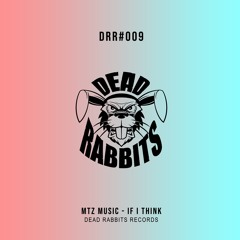 MTZ Music - If I Think (Extended Mix)