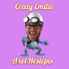Crazy Emilio - Axel Hestepis
