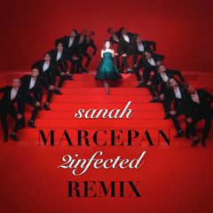 sanah - Marcepan (2infected House Extended Remix) [BEZ CENZURY]