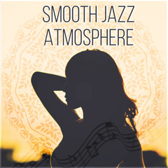 Smooth Jazz Atmosphere