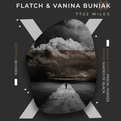 Flatch & Vanina Buniak - 7722 Miles (Rymen Remix)