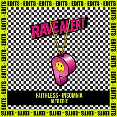 Faithless - Insomnia (Alt8 Edit)(RAVEEDIT08)