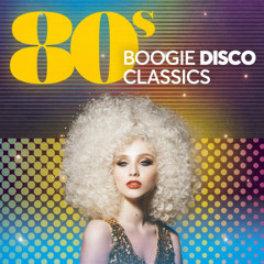 80s Boogie Disco Classics