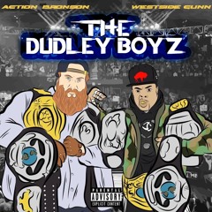 Westside Gunn - action Bronson -Dudley Boys remiXXX