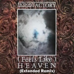 Fiction Factory - Feels Like Heaven (Extended ReWork 2024 By DJ Nilsson)