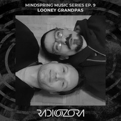 LOONEY GRANDPAS | Mindspring Music Series Ep. 9 | 15/02/2022