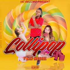 LOLLIPOP - T KEN MABIAL (Raboday)