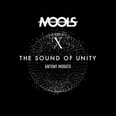 MOOLS x Antony Morato - The Sound Of Unity 2025