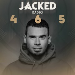 Afrojack Presents JACKED Radio - 465