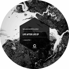 cnc070 - MarekSPolzki - Life after Life EP