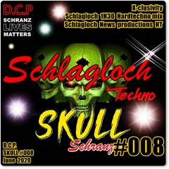 DCP skull Schranzer #008  -  Schlagloch Techno --  Hardtechno style  --  D.C.P June 2020