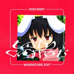 Discandy - Tasty Carrots (Wherefore Edit)