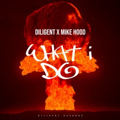What I Do (Feat. Mike Hood)