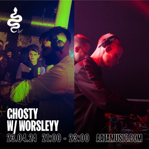 Ghosty w/ Worsleyy - Aaja Channel 2 - 23 04 24