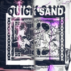 Quick Sand++ [prod. Notorious]