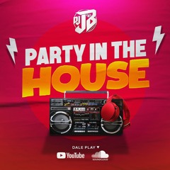 Mix Party In The House - DJ JB