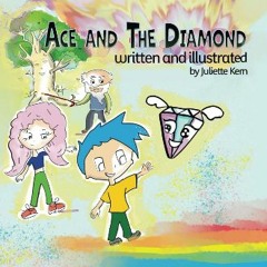 [PDF READ ONLINE] 📕 Ace and the Diamond: A book on non-denominational spiritual guidance for kids