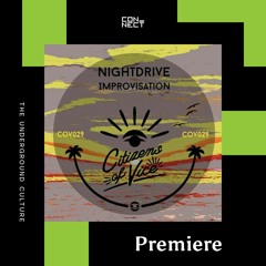 PREMIERE: Nightdrive - Man Knowing Infinity [Citizens Of Vice]
