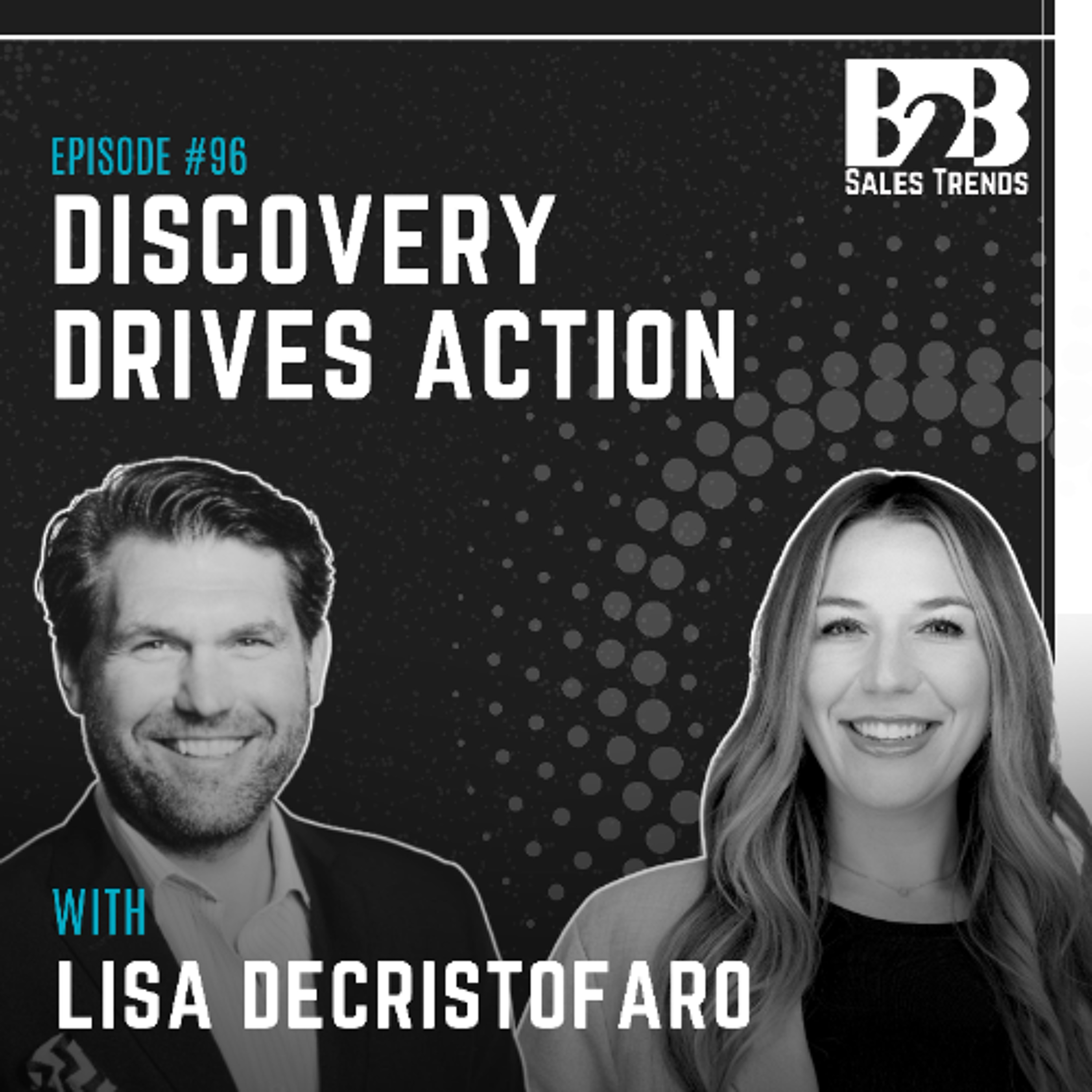 96. Sales Discovery That Works: Turning B2B Business Pain Into Action episode artwork
