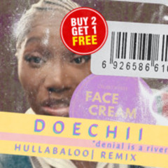 Doechii - DENIAL IS A RIVER [HULLABALOO REMIX]