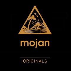 Mojan Originals (Full Unreleased + Edits MIx)