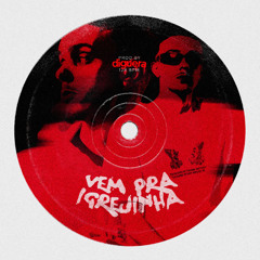 Mega Vem pra Igrejinha - Remake (Diguera)
