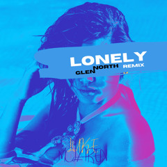 Lonely (GLENNORTH REMIX)