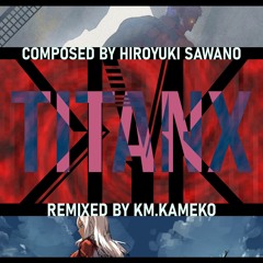 [titanX] - Attack on Titan + Xenoblade X Mashup