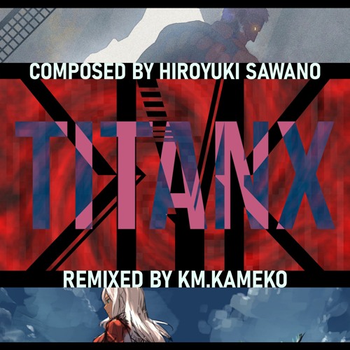 [titanX] - Attack on Titan + Xenoblade X Mashup