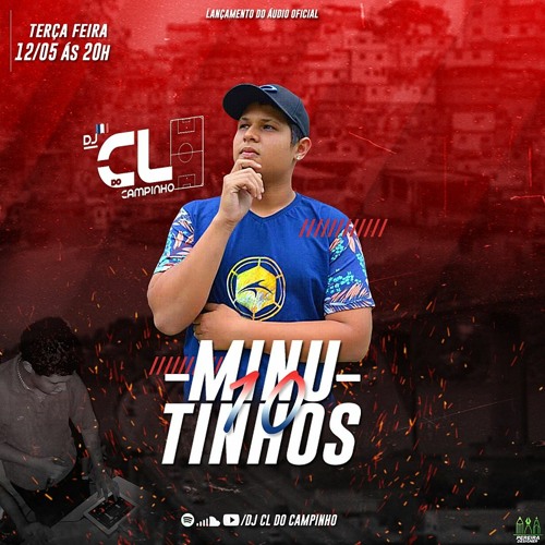 10 MINUTINHOS NO PIQUE DA QUARENTENA (( DJ CL DO CAMPINHO))