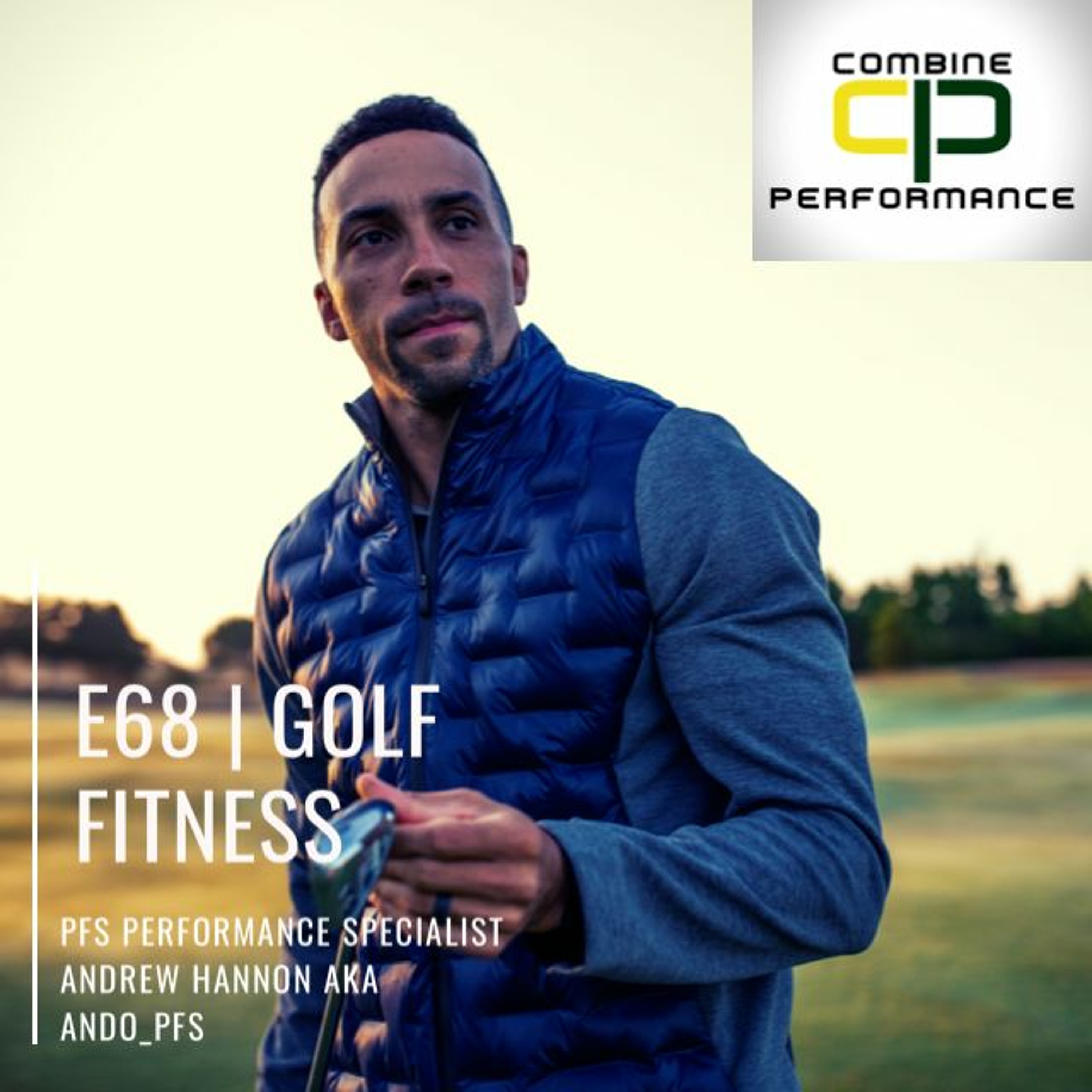 E|68 Golf Fitness w: Andrew Hannon