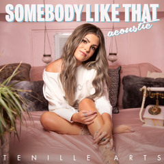 Somebody Like That (Acoustic)