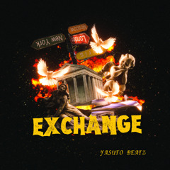 EXCHANGE Prod.YASUTO BEATZ