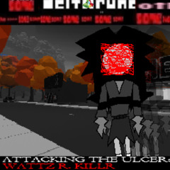ATTACKING THE ULCER: WATTZ R. KILLR [Deltarune: 11xSame Other Puppet] (Spite Puppet, A Very Serious)