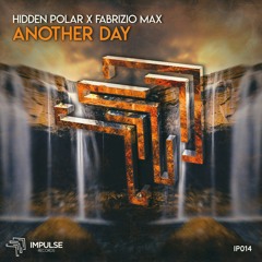 Hidden Polar x Fabrizio Max - Another Day