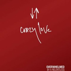 📓 40+ Crazy Love: Overwhelmed by a Relentless God by Francis Chan