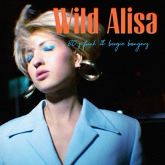 Dj Wild Alisa - 80's funk & boogie bangers mix