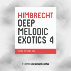 Himbrecht Deep Melodic Exotics 4 - Sample Pack Demo - Exotic Samples 069