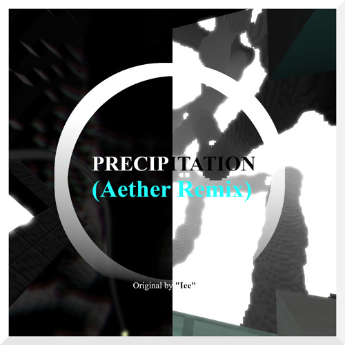 Precipitation (Aether Remix) - December Remaster