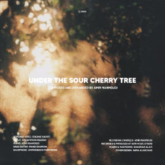 Under The Sour Cherry Tree