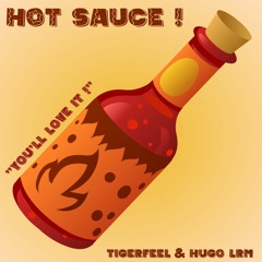 Hugø LRM & Tigerfeel - Hot Sauce