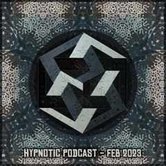 Hypnotic Podcast - Feb 2023